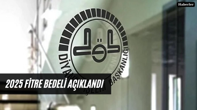 2025 fitre bedeli açıklandı