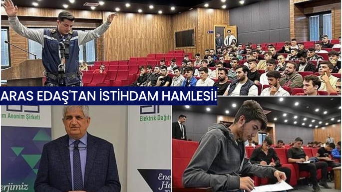 Aras EDAŞ'tan istihdam hamlesi!