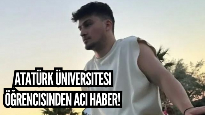 Atatürk Üniversitesi öğrencisi genç motosiklet kazasında hayatını kaybetti