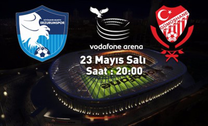 B.B. Erzurumspor final maçını Vodafone Arena’da oynayacak