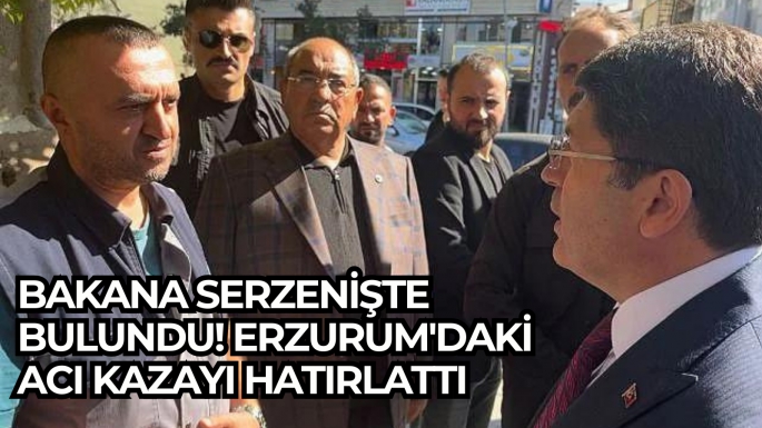 Bakana serzenişte bulundu! Erzurum'daki acı kazayı hatırlattı