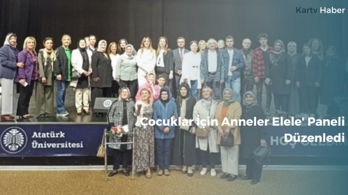 Çocuklar İçin Anneler Elele' Paneli Düzenledi