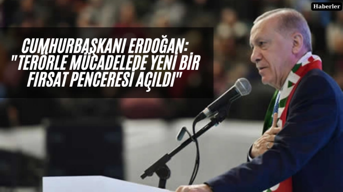 Cumhurbaşkanı Erdoğan: 