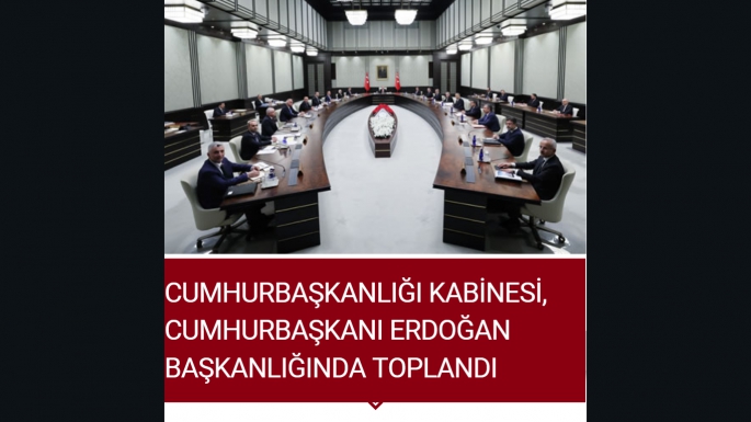 Cumhurbaşkanlığı Kabinesi toplandı 