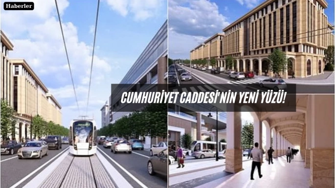 Cumhuriyet Caddesi'nin yeni yüzü!