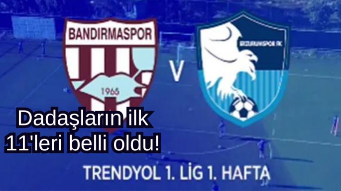 Dadaşların ilk 11'leri belli oldu!