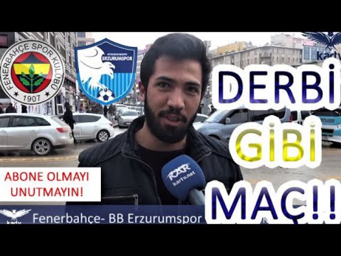 Derbi gibi maç!Fenerbahçe- Erzurumspor Maçını Kim Kazanır?