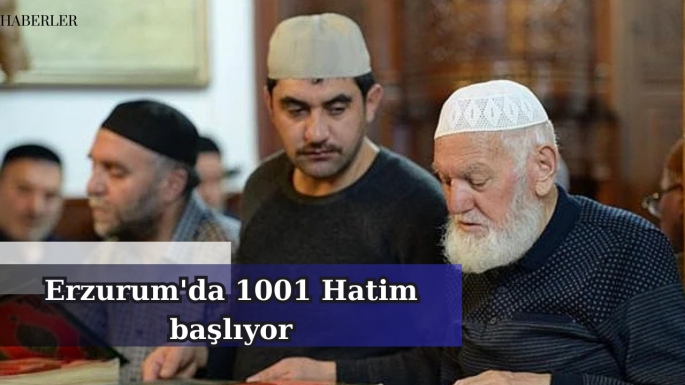 Erzurum'da 1001 Hatim başlıyor