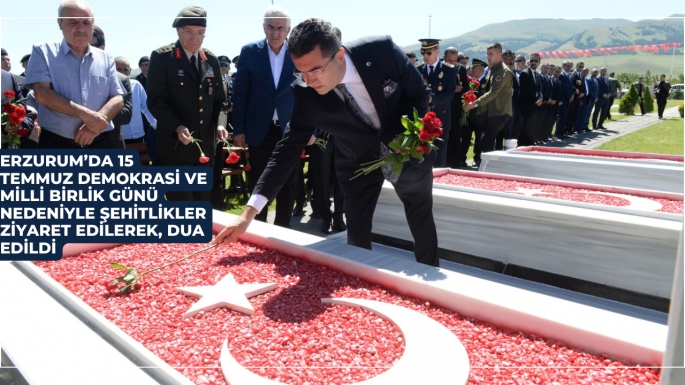 Erzurum’da 15 Temmuz Demokrasi ve Milli Birlik Günü nedeniyle şehitlikler ziyaret edilerek, dua edildi