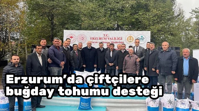 Erzurum'da çiftçilere buğday tohumu desteği