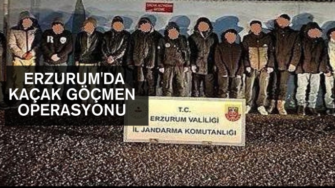  Erzurum'da kaçak göçmen operasyonu 