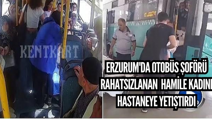 Erzurum'da otobüs şoförü hamile kadını hastaneye yetiştirdi