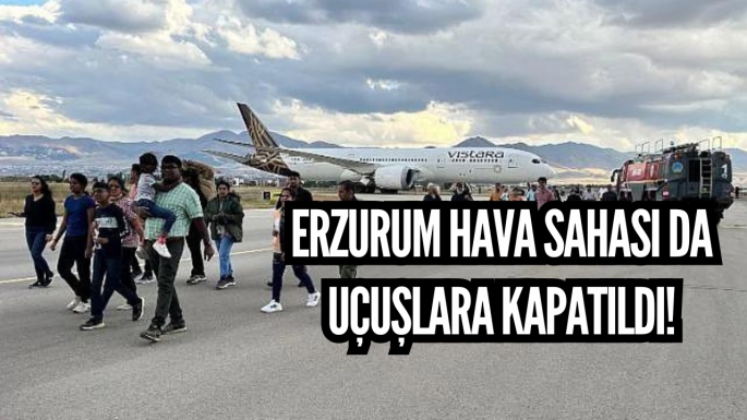 Erzurum hava sahası da uçuşlara kapatıldı!