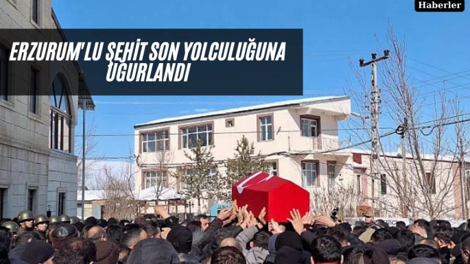 Erzurum'lu şehit son yolculuğuna uğurlandı