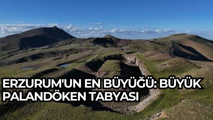 Erzurum'un en büyüğü: Büyük Palandöken Tabyası