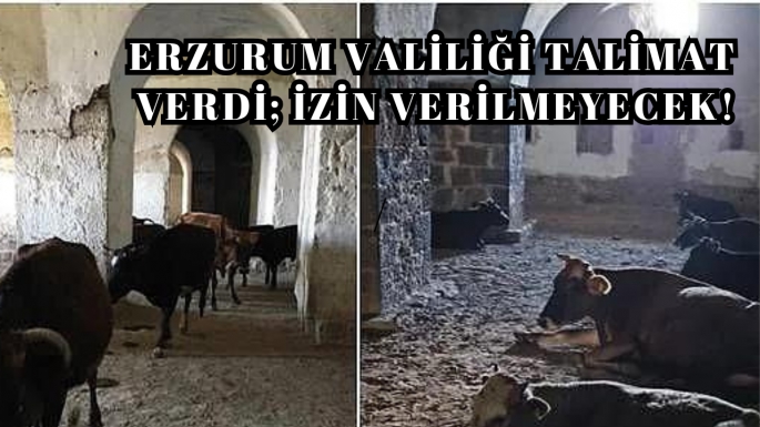 Erzurum valiliği talimat verdi; İzin verilmeyecek!