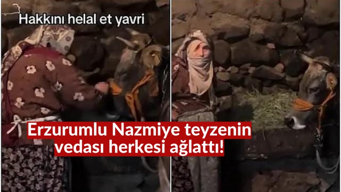 Erzurumlu Nazmiye teyzenin vedası herkesi ağlattı!