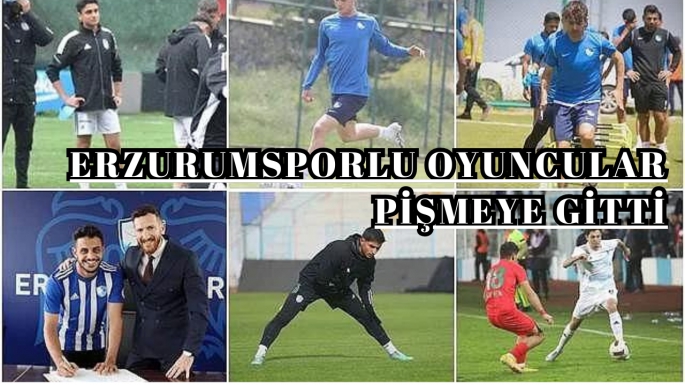 Erzurumsporlu oyuncular pişmeye gitti