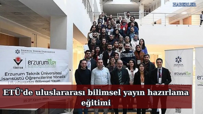 ETÜ'de uluslararası bilimsel yayın hazırlama eğitimi