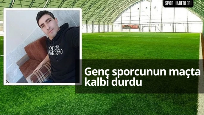 Genç sporcunun maçta kalbi durdu