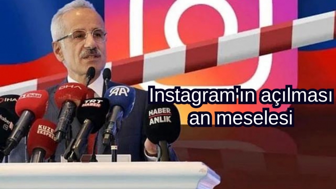 Instagram'ın açılması an meselesi