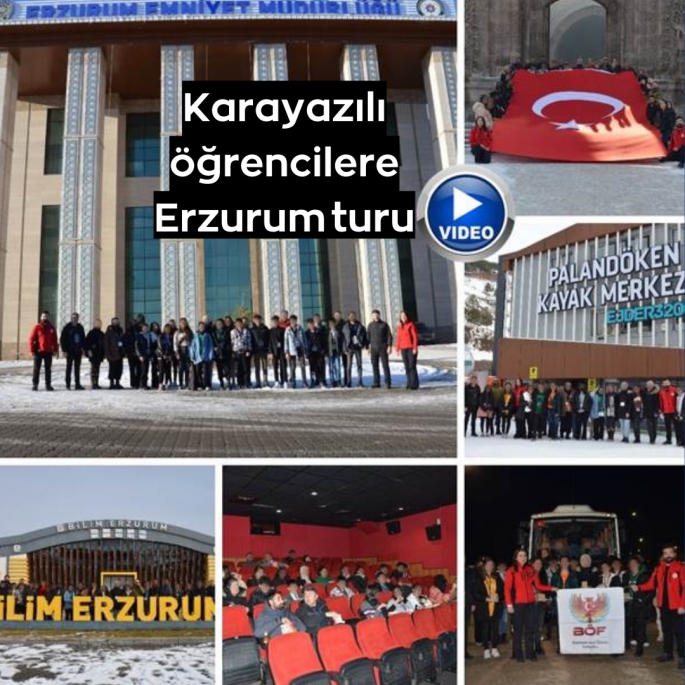 Karayazılı öğrencilere Erzurum turu