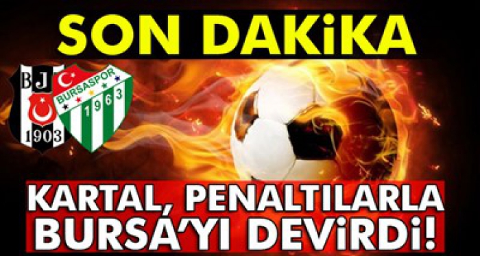 Kartal, penaltılarla Bursa'yı devirdi!