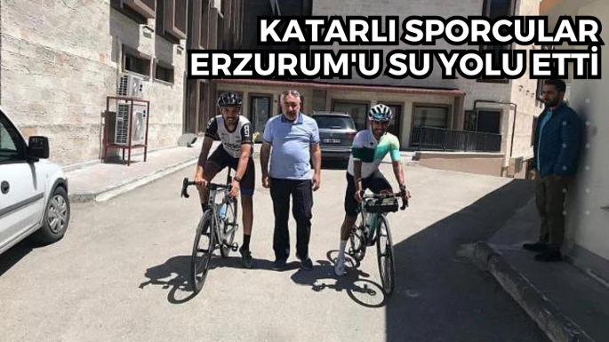 Katarlı sporcular Erzurum'u su yolu etti