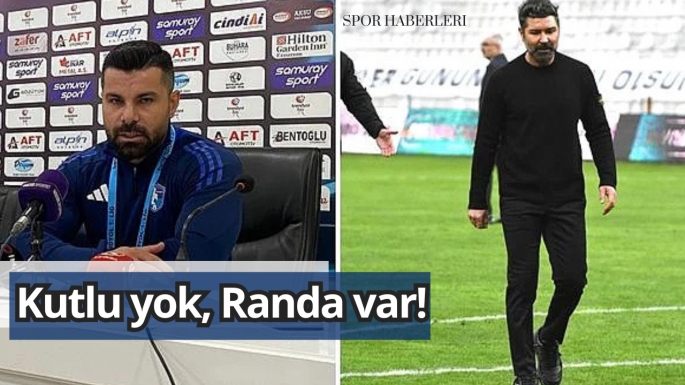 Kutlu yok, Randa var!