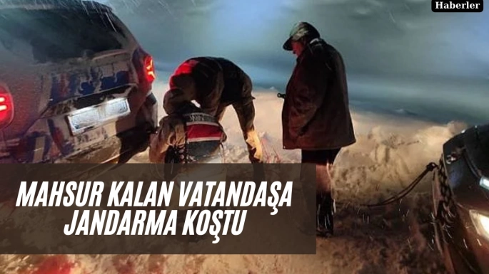 Mahsur kalan vatandaşa Jandarma koştu