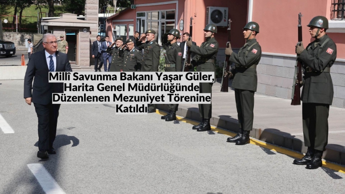 Millî Savunma Bakanı Yaşar Güler, Harita Genel Müdürlüğünde Düzenlenen Mezuniyet Törenine Katıldı