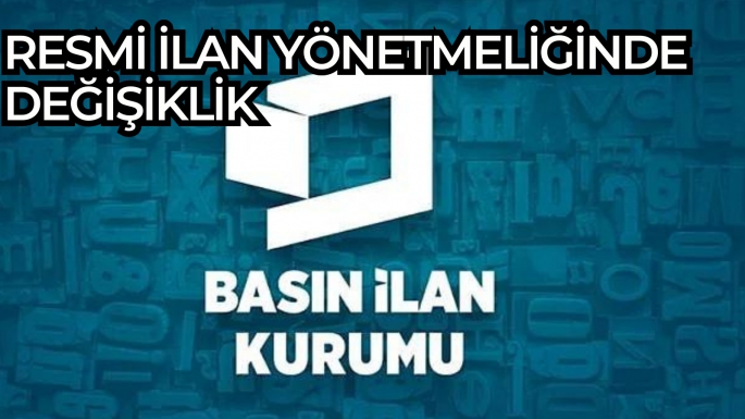 Resmi ilan yönetmeliğinde değişiklik