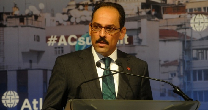 Sözcü Kalın: “Arabulucu olmak gibi beklentimiz ve talebimiz yok”