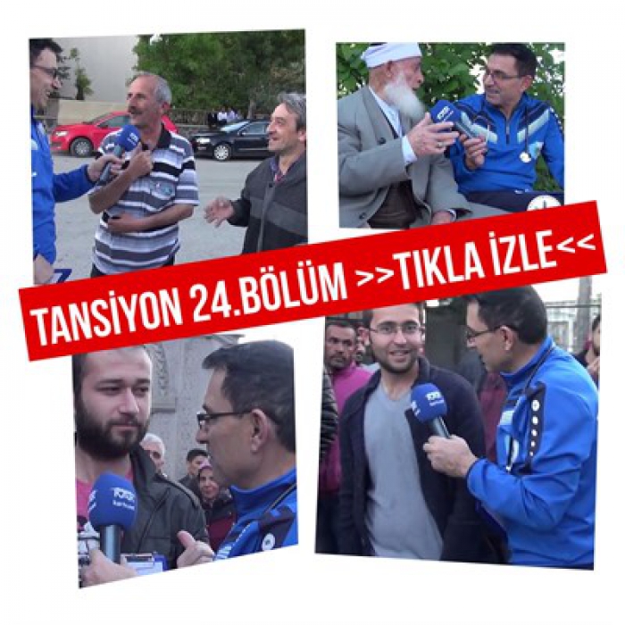 TANSİYON 24.BÖLÜM >>TIKLA İZLE<<