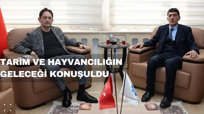 Tarım ve hayvancılığın geleceği konuşuldu