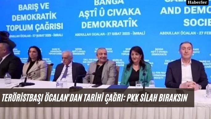 Teröristbaşı Öcalan'dan tarihi çağrı: PKK silah bıraksın