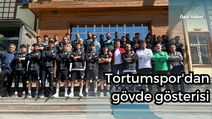 Tortumspor'dan gövde gösterisi