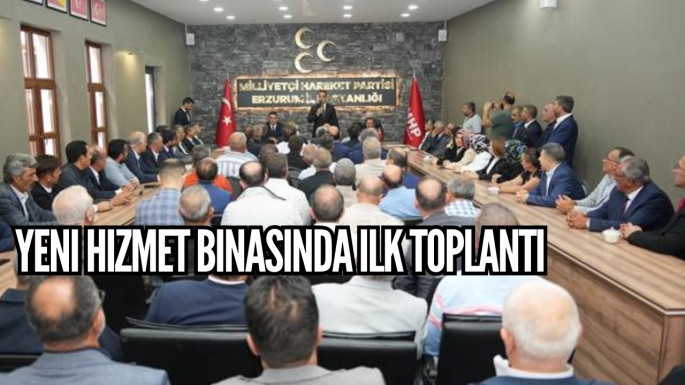 Yeni hizmet binasında ilk toplantı